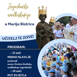 Hodočašće djece Zagrebačke nadbiskupije u Mariju Bistricu